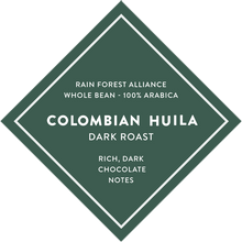 Colombian Huila - Dark Roast DIRECT TRADE